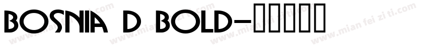 Bosnia D Bold字体转换